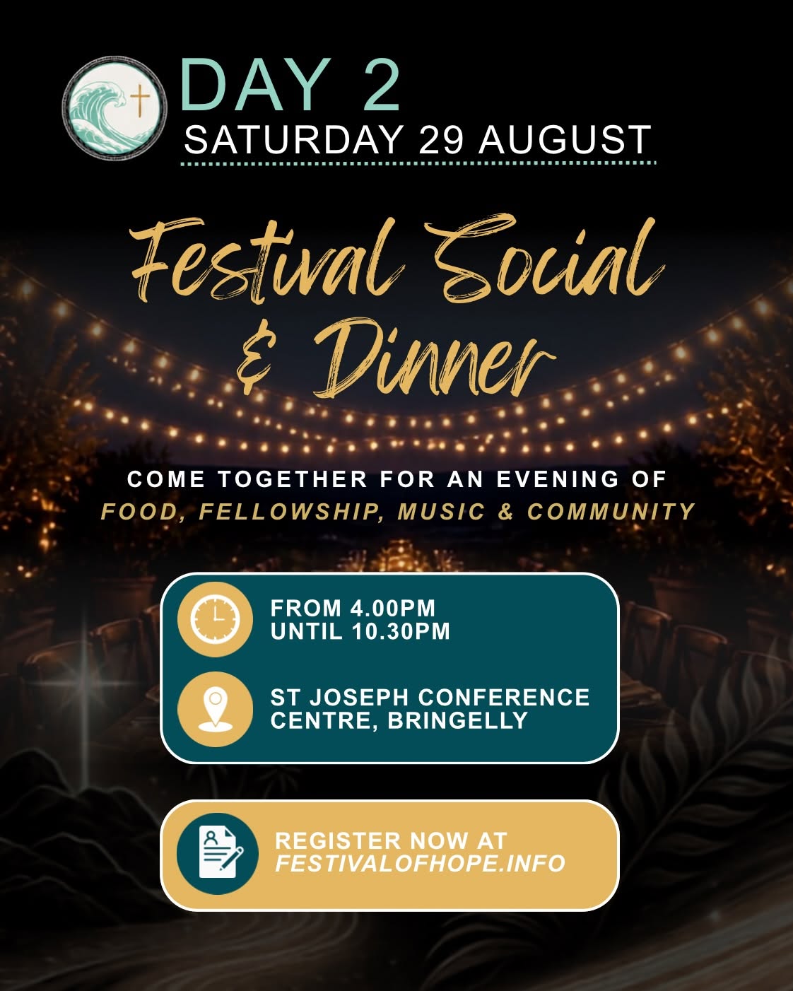 Day 2 — Festival Social and Dinner, Saturday 29 August at St Joseph Conference Centre, Bringelly